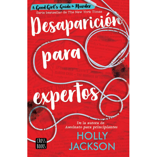 Desaparición para expertos, de Jackson, Holly. Serie Ficción, vol. 1.0. Editorial Crossbooks México, tapa blanda, edición 1.0 en español, 2023