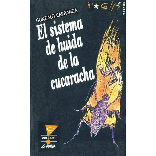 Sistema De Huida De La Cucaracha, El - Gonzalo Carranza