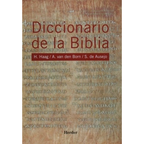 Diccionario Biblia - Haag, Herbert, De Haag, Herbert. Editorial Herder En Español