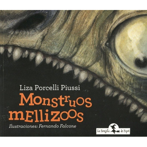 Monstruos Mellizoos - Liza Porcelli Piussi