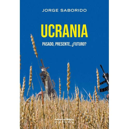 Ucrania. Pasado, Presente