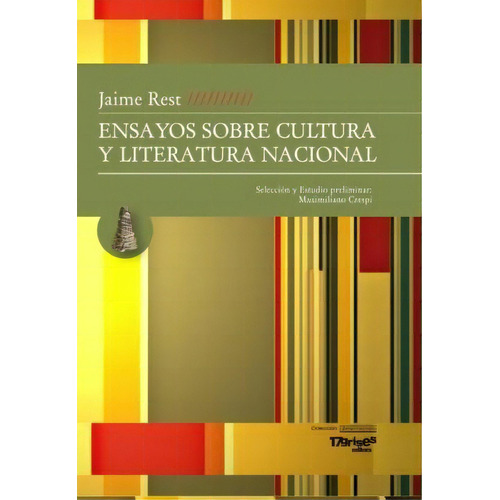 Ensayos Sobre Cultura Y Literatura, De Rest Jaime. Serie N/a, Vol. Volumen Unico. Editorial 17grises, Tapa Blanda, Edición 1 En Español, 2023