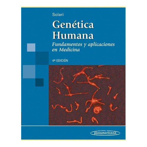 Genetica Humana Solari 4°ed Editorial Panamericana