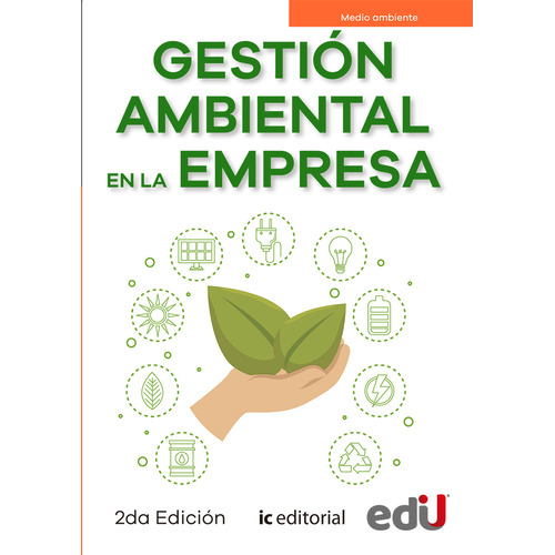 Gestión Ambiental En La Empresa. 2ª Edición: Gestión Ambiental En La Empresa. 2ª Edición, De Vários Autores. Editorial Ediciones De La U, Tapa Blanda, Edición 1 En Español, 2023