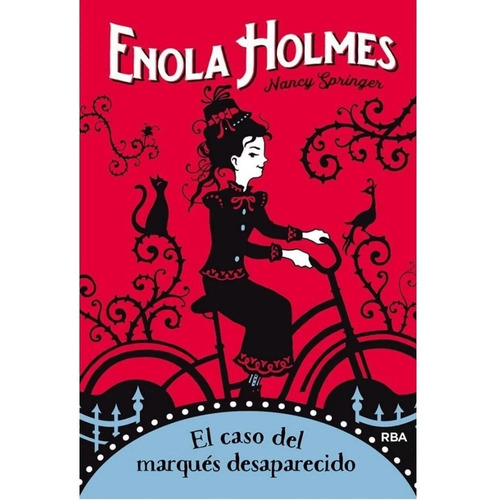 Enola Holmes: El caso del marqués desaparecido, de Nancy Springer. Editorial Molino, tapa blanda en español, 2021