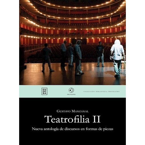 Teatrofilia Ii, De Manzanal, Gustavo. Editorial Eudeba En Español