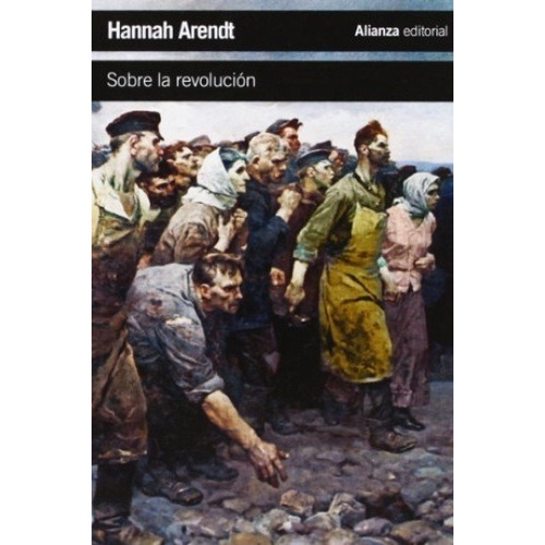 Sobre La Revolucion - Hannah Arendt