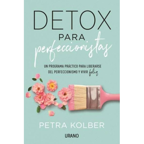 Libro Detox Para Perfeccionistas - Kolbert Petra