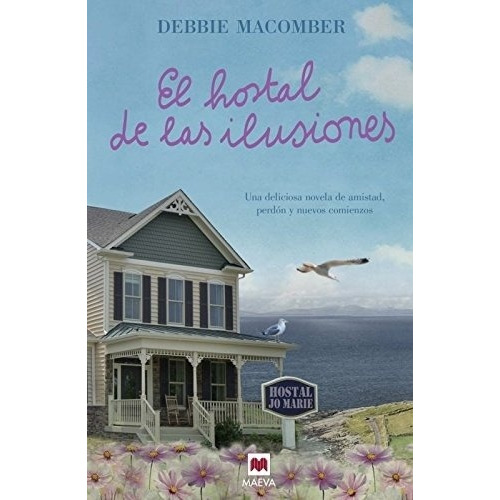 El Hostal De Las Ilusiones - Debbie Macomber