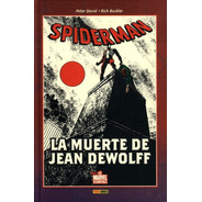 Spiderman La Muerte De Jean Dewolff * Peter David *