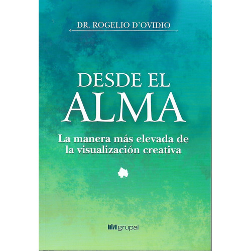 Desde El Alma - Rogelio Dovidio - Grupal - Libro