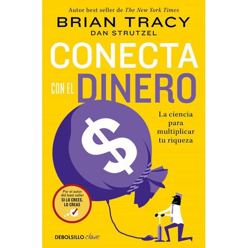 Conecta Con El Dinero, De Brian Tracy. Editorial Debolsillo, Tapa Blanda En Español