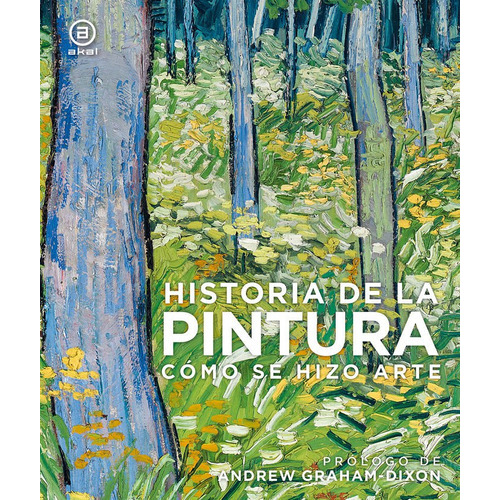 Historia De La Pintura, De Varios Autores. Editorial Ediciones Akal, Tapa Dura En Español