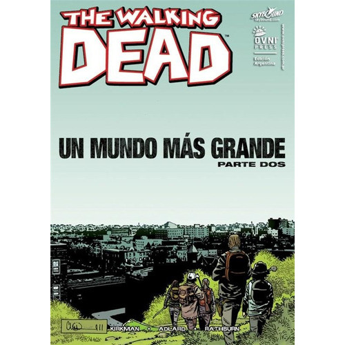 The Walking Dead Vol 47, De Kirkman, Robert. Editorial Ovni Press En Español