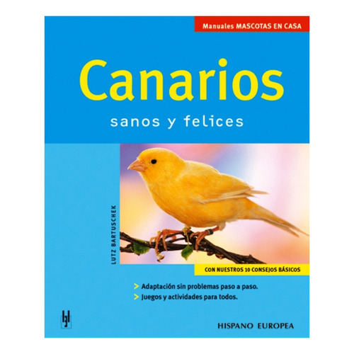 Canarios - Sanos Y Felices, Lutz Bartuschek, Hispano Europea