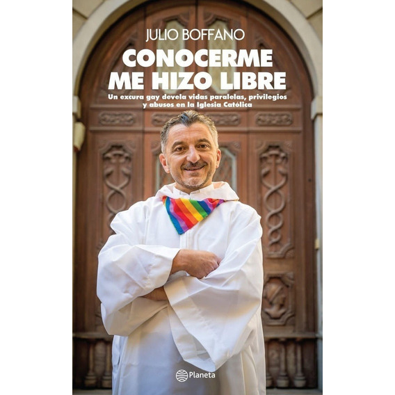 Libro: Conocerme Me Hizo Libre / Julio Boffano