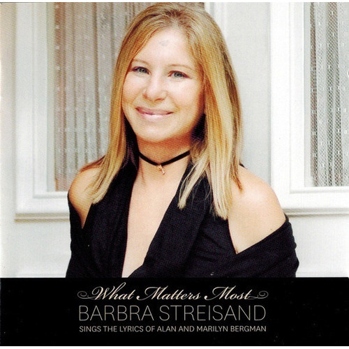 Cd What Matters Most Barbra Streisand Sings The Lyrics Of