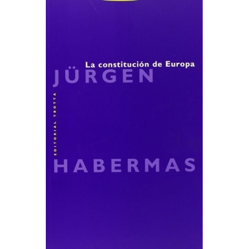 Constitución De Europa, La - Jurgen Habermas