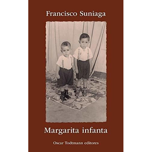 Margarita Infanta - Suniaga, Francisco, De Suniaga, Francisco. Editorial Independently Published En Español
