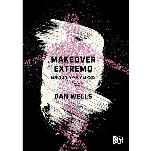 Libro Makeover Extremo - Dan Wells