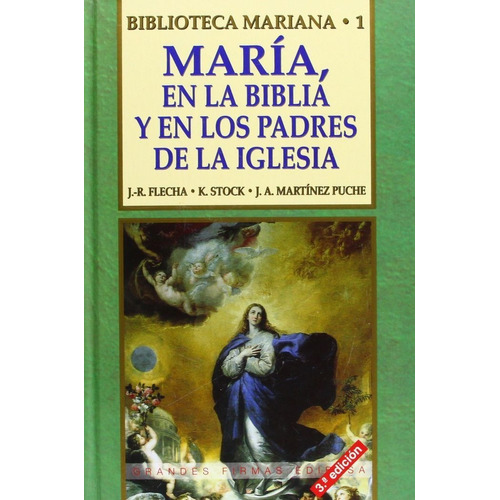 Maria En La Biblia Y En Los Padres De La Iglesia - Flecha...