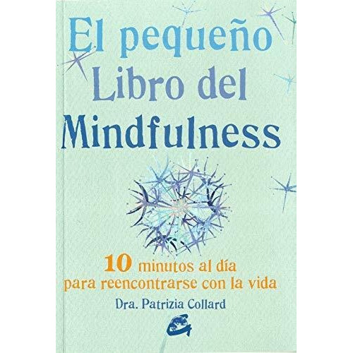 Libro El Pequeño Libro De Mindfulness - Patrizia Collard