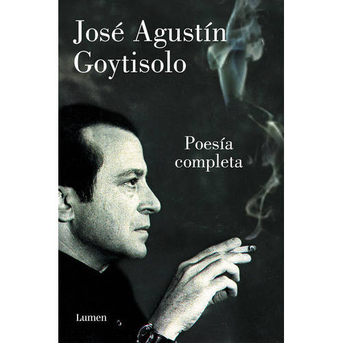 Poesia Completa, de Goytisolo, José Agustín. Serie Lumen Editorial Lumen, tapa dura en español, 2022