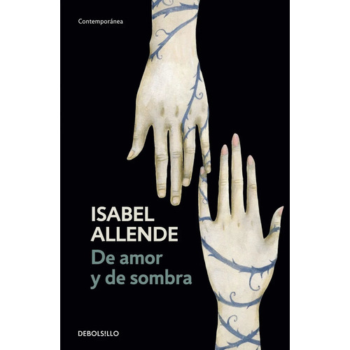 De Amor Y De Sombra / Isabel Allende