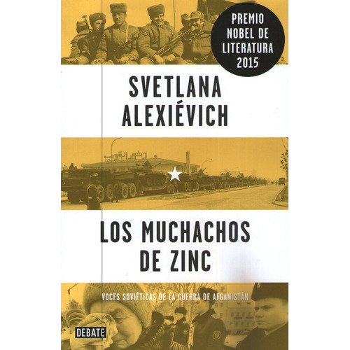 Los Muchachos De Zinc -  Alexievich Svetlana (premio Nobel)