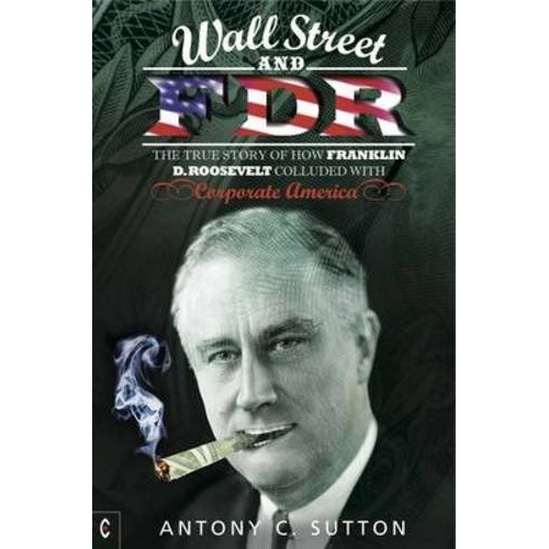 Wall Street And Fdr - Antony Cyril Sutton (paperback)