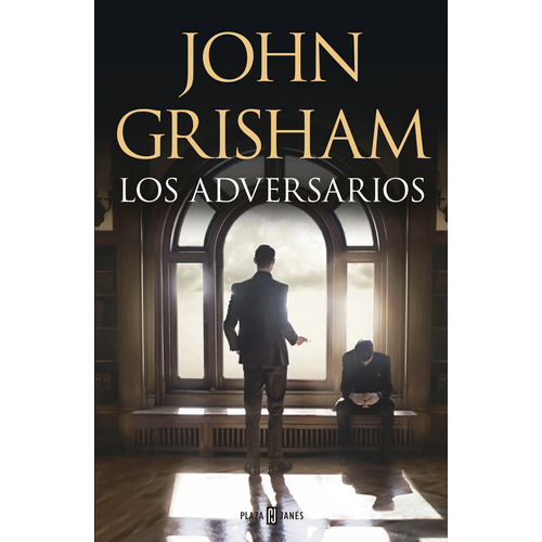 Los Adversarios, De John Grisham., Vol. 1.0. Editorial Plaza & Janes, Tapa Blanda, Edición 1.0 En Español, 2023