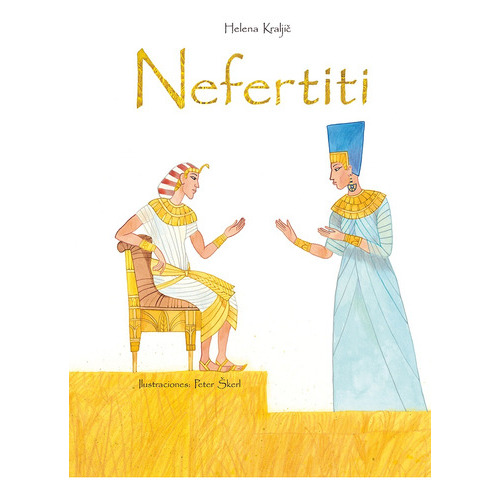 Nefertiti, De Kraljic, Helena. Editorial Picarona, Tapa Blanda, Edición 1 En Español