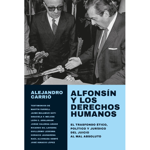 Libro Alfonsín Y Los Derechos Humanos - Alejandro Carrio - Sudamericana