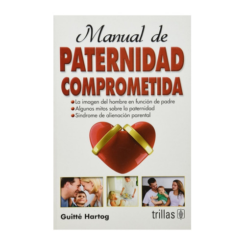 Manual De Paternidad Comprometida Trillas