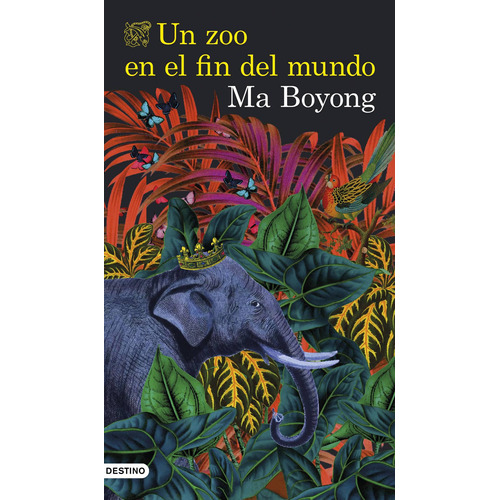 Un zoo en el fin del mundo, de Boyong, Ma. Serie Áncora y Delfín Editorial Destino México, tapa blanda en español, 2022
