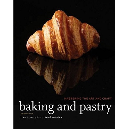 Baking And Pastry: Mastering The Art And Craft - T..., De The Culinary Institute Of America (cia). Editorial Wiley En Inglés