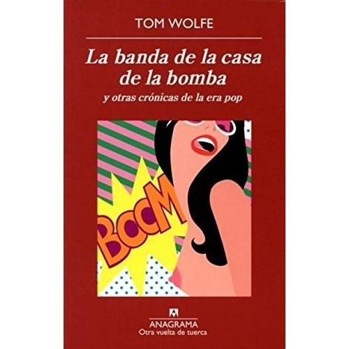 Banda De La Casa De La Bomba, La - Tom Wolfe