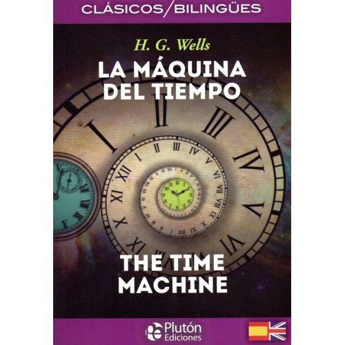 La Maquina Del Tiempo - H.g. Wells - Bilingüe