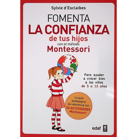 Fomenta La Confianza De Tus Hijos Con El Método Montessori