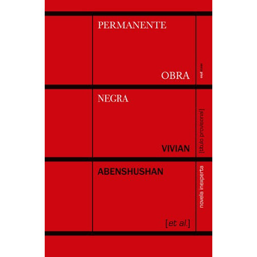 Permanente obra negra, de Abenshushan, Vivian. Serie Ensayo Editorial EDITORIAL SEXTO PISO, tapa blanda en español, 2019