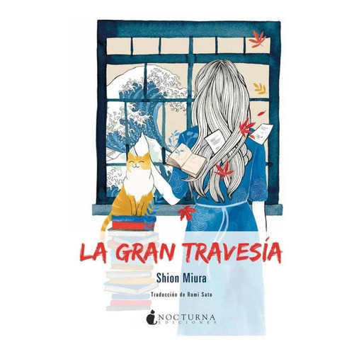 La Gran Travesia, De Miura Shion. Editorial Nocturna Ediciones, Tapa Blanda En Español, 2019