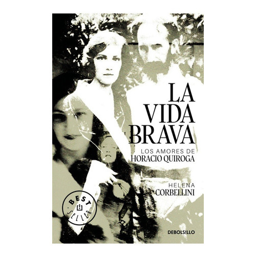 Vida Brava, La - Helena Corbellini, De Helena Corbellini. Editorial Debolsillo En Español