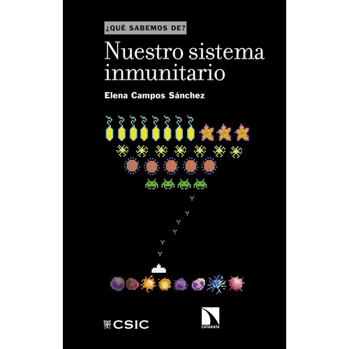 Nuestro Sistema Inmunitario, De Campos Sanchez, Elena. Editorial Consejo Superior De Investigaciones Cientificas, Tapa Blanda En Español