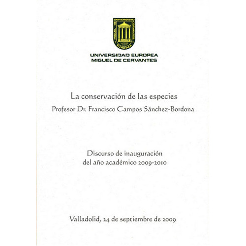 La Conservaciãâ³n De Las Especies, De Campos Sánchez-bordona, Francisco. Editorial Universidad Europea Miguel De Cervantes, Tapa Blanda En Español