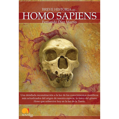 Breve Historia Del Homo Sapiens, De Fernando Diez Martín