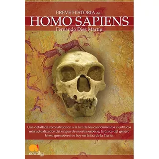 Breve Historia Del Homo Sapiens, De Fernando Diez Martín