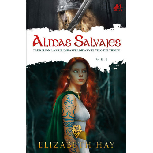 Almas Salvajes Triskelion, Las Reliquias Perdidas Y El Velo, De Hay, Elizabeth. Editorial Adarve, Tapa Blanda En Español