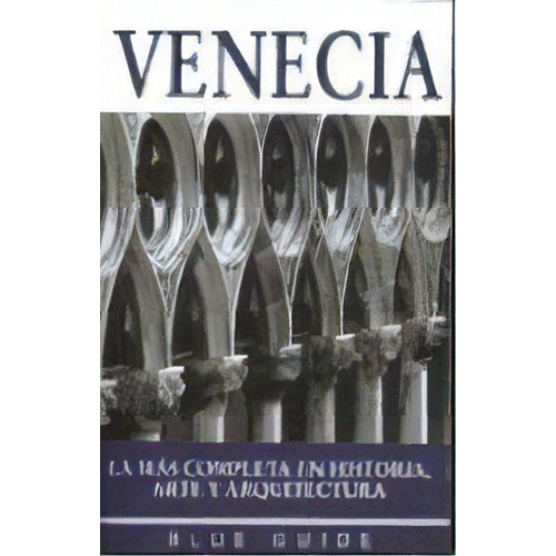 Venecia  Blue Guide, De Alta Macadam. Editorial Omega, Tapa Blanda, Edición 2001 En Español