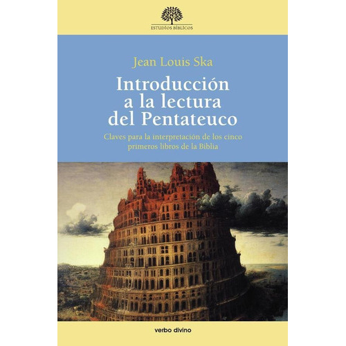 Introducción A La Lectura Del Pentateuco, De Jean-louis Ska. Editorial Verbo Divino, Tapa Blanda En Español, 2010