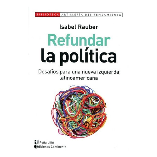 Refundar La Política, Isabel Rauber, Continente